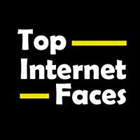 Top Internet Faces