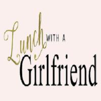 Lunch With A Girlfriend